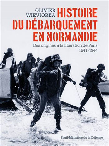 Histoire du débarquement en Normandie: Des origines à la libération de Paris, 1941-1944